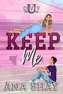 Keep Me by Ana Shay