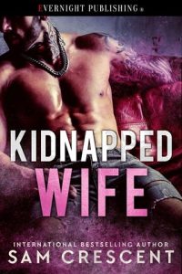 Kidnapped Wife by Sam Crescent EPUB & PDF