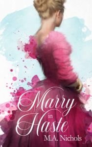 Marry in Haste by M.A. Nichols EPUB & PDF