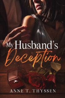 My Husband's Deception by Anne T. Thyssen