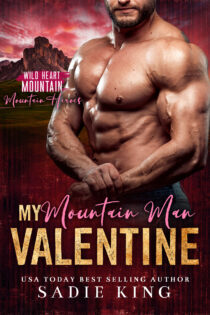 My Mountain Man Valentine by Sadie King