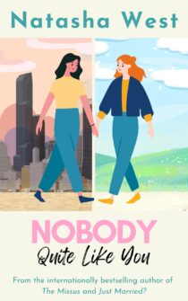 Nobody Quite Like You by Natasha West