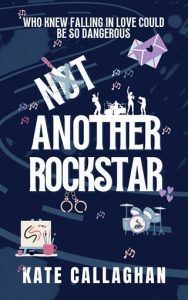 Not Another Rockstar by Kate Callaghan EPUB & PDF