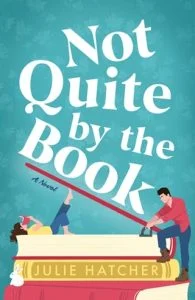 Not Quite By the Book by Julie Hatcher EPUB & PDF