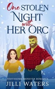 One Stolen Night with Her Orc by Jilli Waters EPUB & PDF