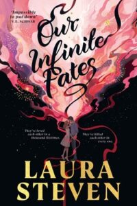 Our Infinite Fates by Laura Steven EPUB & PDF