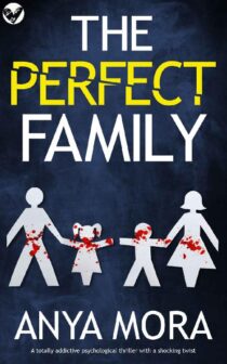 The Perfect Family by Anya Mora