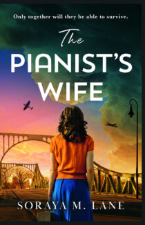 The Pianist's Wife by Soraya M. Lane