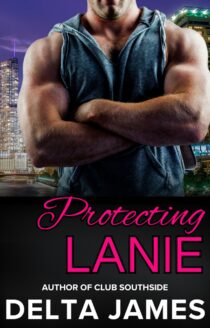 Protecting Lanie by Delta James