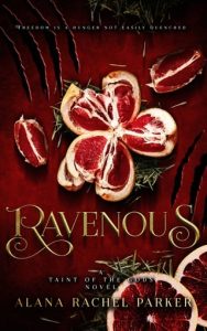 Ravenous by Alana Rachel Parker EPUB & PDF