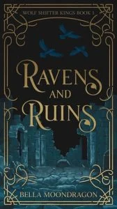 Ravens and Ruins by Bella Moondragon EPUB & PDF