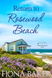 Return to Rosewood Beach by Fiona Baker