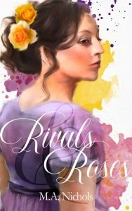 Rivals and Roses by M.A. Nichols EPUB & PDF