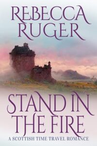 Stand in the Fire by Rebecca Ruger EPUB & PDF