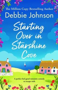 Starting Over in Starshine Cove by Debbie Johnson EPUB & PDF