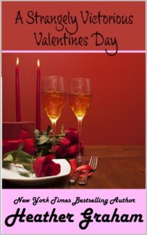 A Strangely Victorious Valentine's Day by Heather Graham