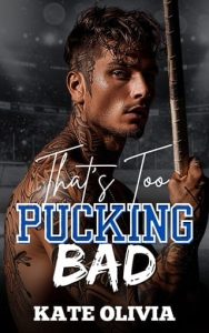 That’s Too Pucking Bad by Kate Olivia EPUB & PDF