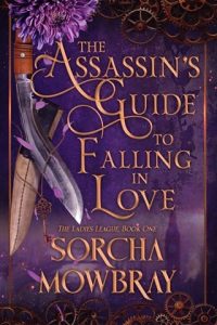 The Assassin’s Guide to Falling in Love by Sorcha Mowbray EPUB & PDF