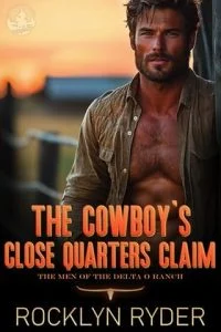 The Cowboy’s Close Quarters Claim by Rocklyn Ryder EPUB & PDF