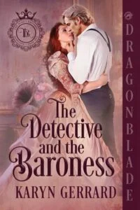 The Detective and the Baroness by Karyn Gerrard EPUB & PDF