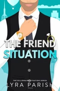 The Friend Situation by Lyra Parish EPUB & PDF