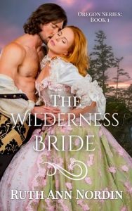 The Wilderness Bride by Ruth Ann Nordin EPUB & PDF