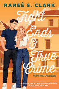 Tight Ends & True Crime by Ranee S. Clark EPUB & PDF