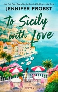 To Sicily with Love by Jennifer Probst EPUB & PDF