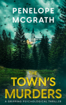 The Town's Murders by Penelope McGrath