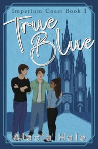 True Blue by Alacia Hale EPUB & PDF