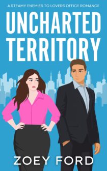 Uncharted Territory by Zoey Ford