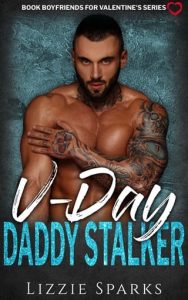 V-Day Daddy Stalker by Lizzie Sparks EPUB & PDF