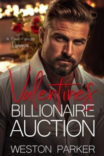 Valentine's Billionaire Auction by Weston Parker