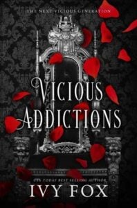 Vicious Addictions by Ivy Fox EPUB & PDF