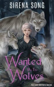 Wanted By the Wolves by Sirena Song EPUB & PDF