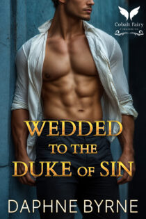 Wedded to the Duke of Sin by Daphne Byrne