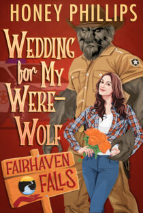 Wedding for My Werewolf by Honey Phillips