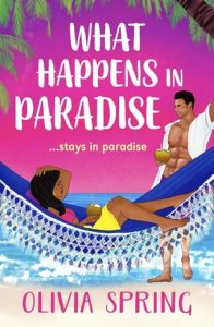 What Happens in Paradise by Olivia Spring EPUB & PDF