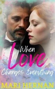 When Love Changes Everything by Mari Hernan EPUB & PDF