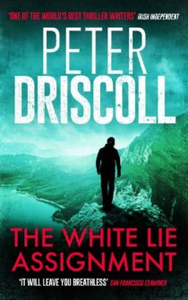 The White Lie Assignment by Peter Driscoll