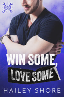 Win Some Love Some by Hailey Shore