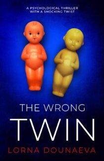 The Wrong Twin by Lorna Dounaeva