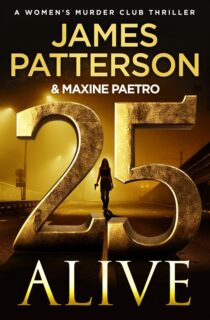 25 Alive by James Patterson