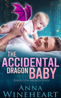 The Accidental Dragon Baby by Anna Wineheart