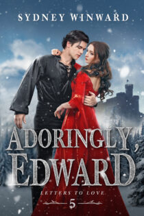 Adoringly, Edward by Sydney Winward