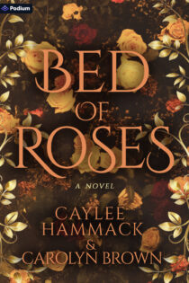 Bed of Roses by Caylee Hammack