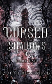 Cursed Shadows 4 by Quinn Blackbird