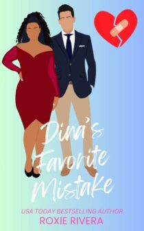 Dina's Favorite Mistake by Roxie Rivera