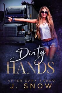 Dirty Hands by J. Snow