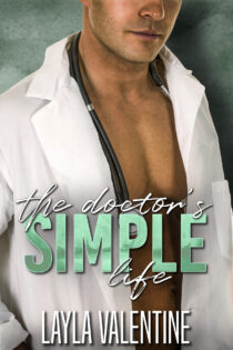 The Doctor's Simple Life by Layla Valentine